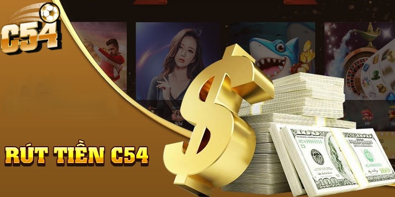Rút Tiền C54 không chỉ là một thao tác tài chính mà còn là minh chứng cho sự uy tín và minh bạch của sân chơi