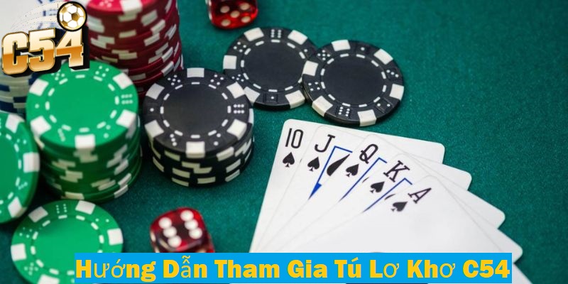 Tham gia chơi tú lơ khơ tại C54 chỉ với vài bước đơn giản
